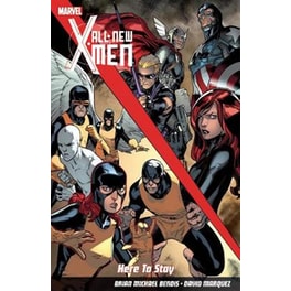 All-New X-Men- Here to Stay