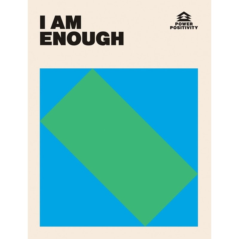 I AM ENOUGH