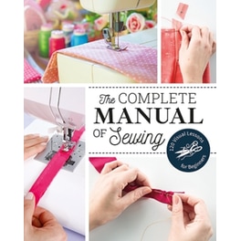 The Complete Manual of Sewing
