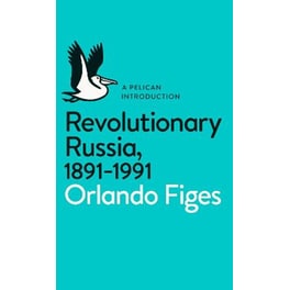 Revolutionary Russia, 1891-1991