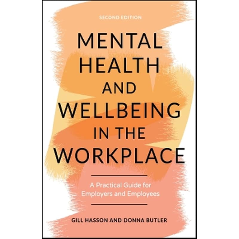 Mental Health and Wellbeing in the Workplace