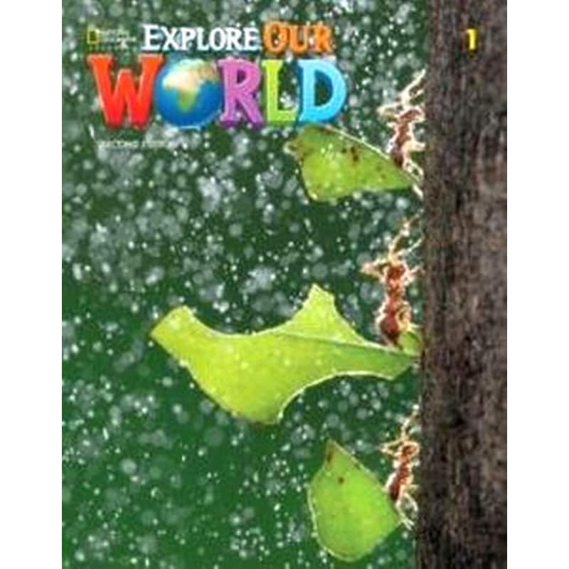 Explore Our World 1 Sb 2Nd Ed