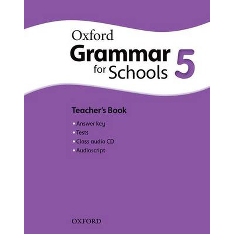 Oxford Grammar for Schools: 5: Teachers Book and Audio CD Pack 1116891