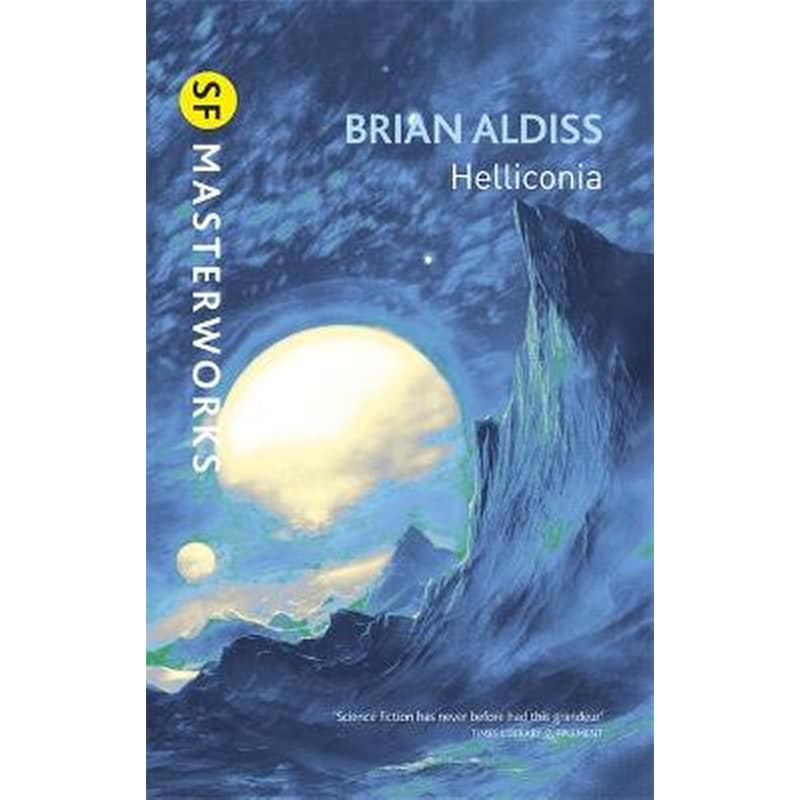 Helliconia Helliconia Hellonica Spring, Helliconia Summer, Helliconia Winter