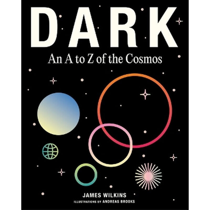 DARK: AN A TO Z OF THE COSMOS