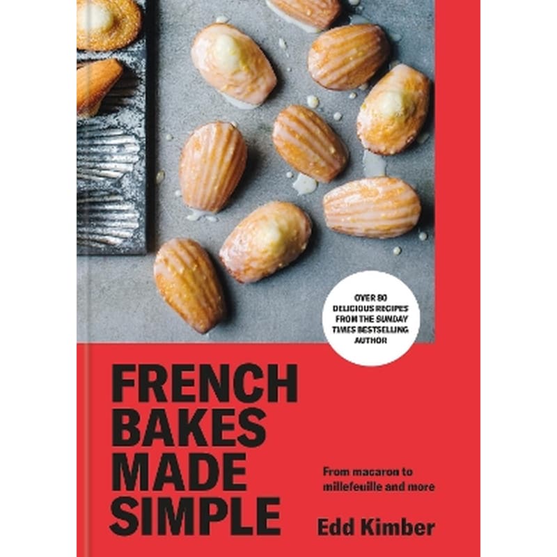 French Bakes Made Simple