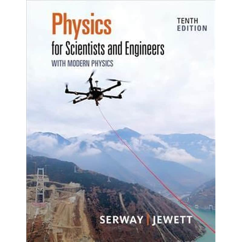 Physics for Scientists and Engineers with Modern Physics