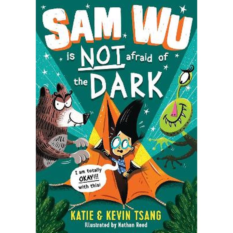 Sam Wu is NOT Afraid of the Dark!