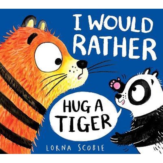 I Would Rather Hug A Tiger (PB) image 0