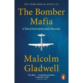 The Bomber Mafia : A Tale of Innovation and Obsession