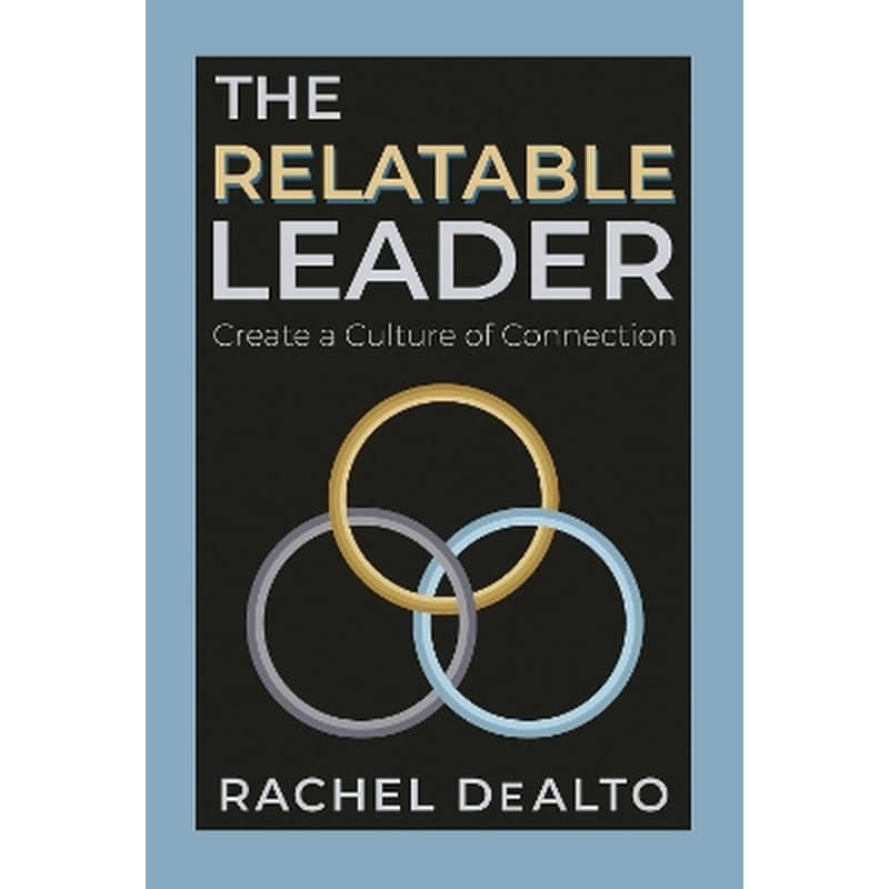 The Relatable Leader
