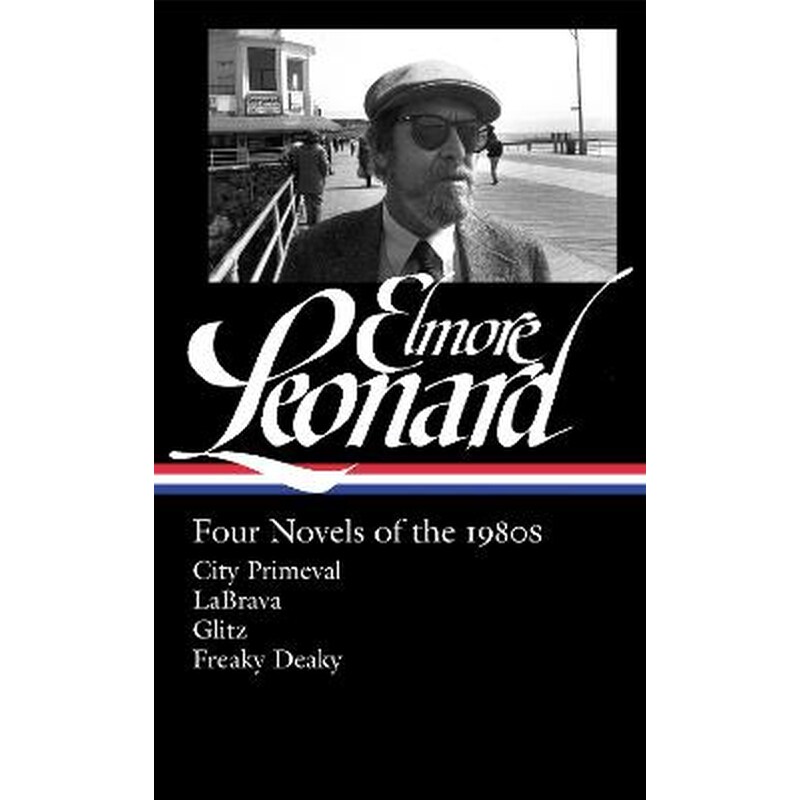 Elmore Leonard: Four Novels Of The 1980s