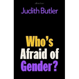 Who's Afraid of Gender?