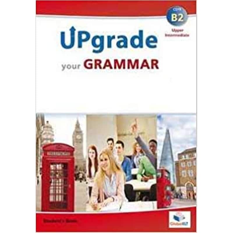 Upgrade your Grammar - Level B2 - Self-study Edition