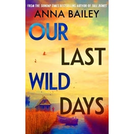 Our Last Wild Days