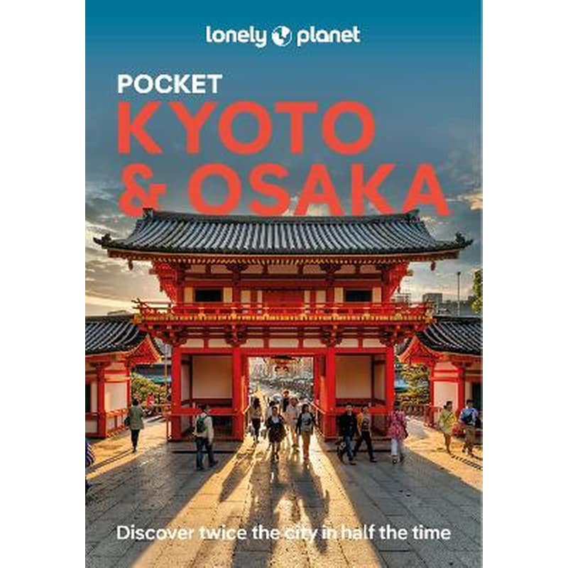 Lonely Planet Pocket Kyoto Osaka
