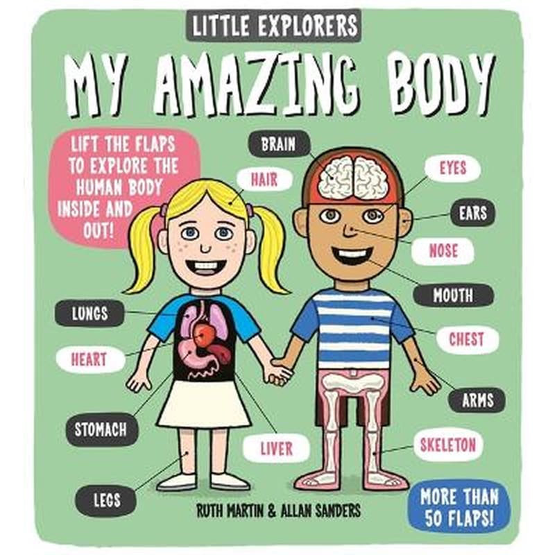 Little Explorers: My Amazing Body