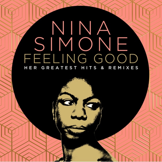 Feeling Good: Her Greatest Hits And Remixes image 0