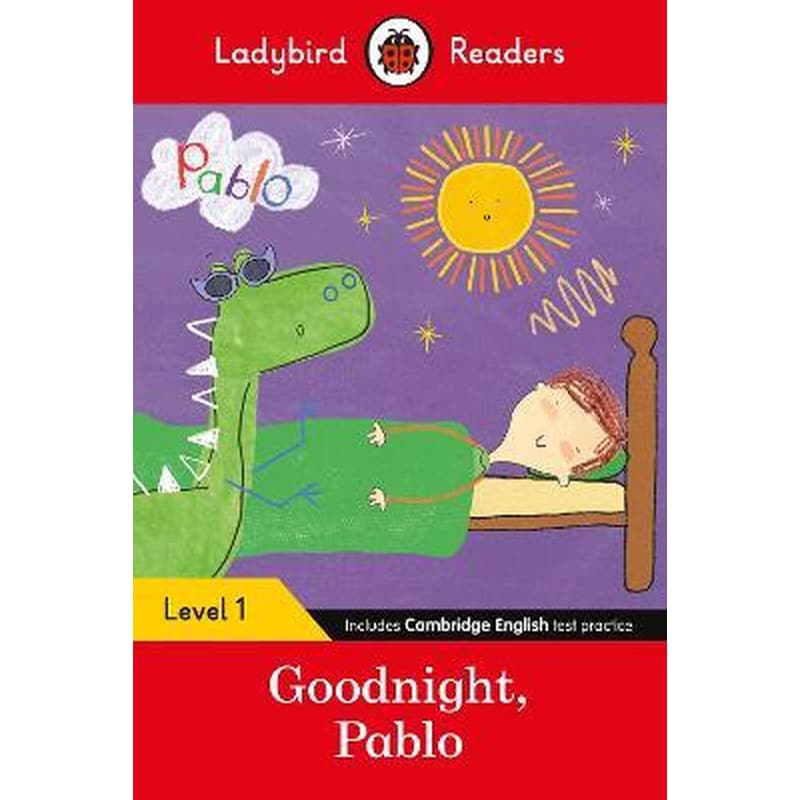 Ladybird Readers Level 1 - Pablo - Goodnight Pablo (ELT Graded Reader)