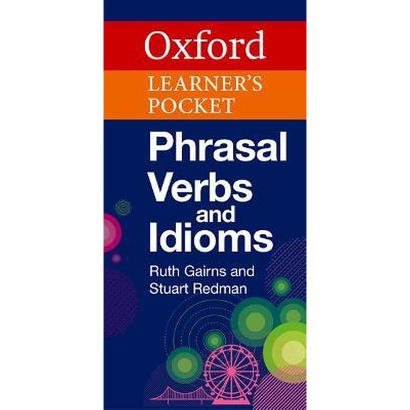 Oxford Learners Pocket Phrasal Verbs and Idioms