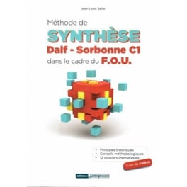 Methode De Synthese Dalf-Sorbonne C1 - Dans Le Cadre Du F.O.U: Professeur