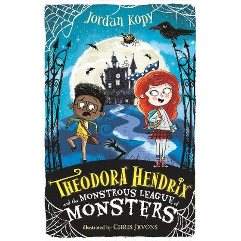 Theodora Hendrix and the Monstrous League of Monsters