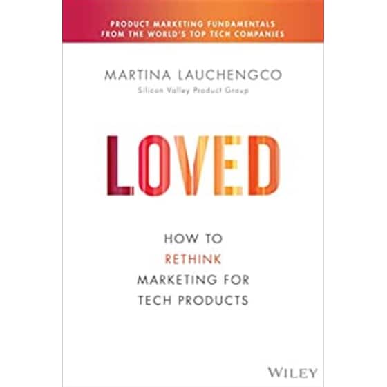 LOVED: How to Rethink Marketing for Tech Products image 0
