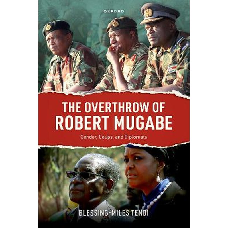 The Overthrow of Robert Mugabe