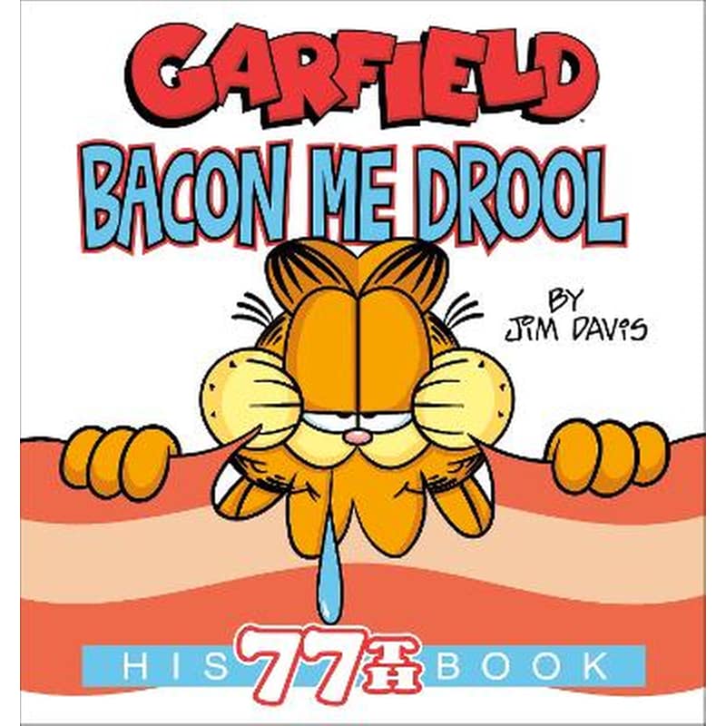 Garfield Bacon Me Drool
