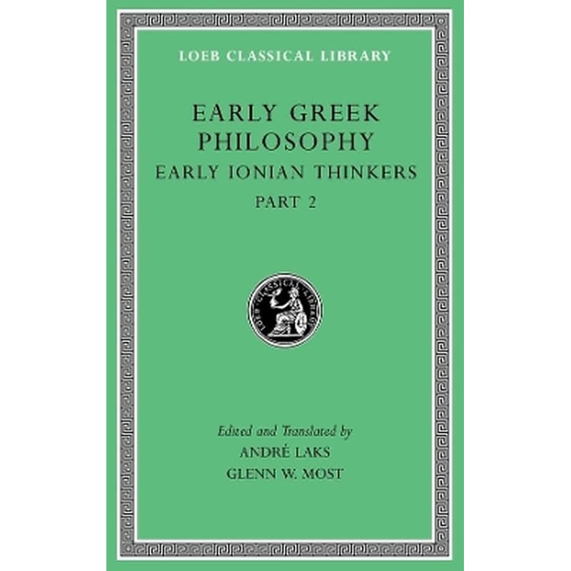 Early Greek Philosophy, Volume III