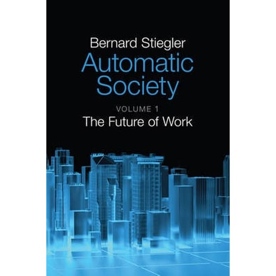 Automatic Society - Volume 1, The Future of Work image 0