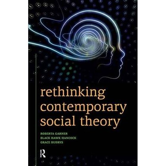 Rethinking Contemporary Social Theory image 0