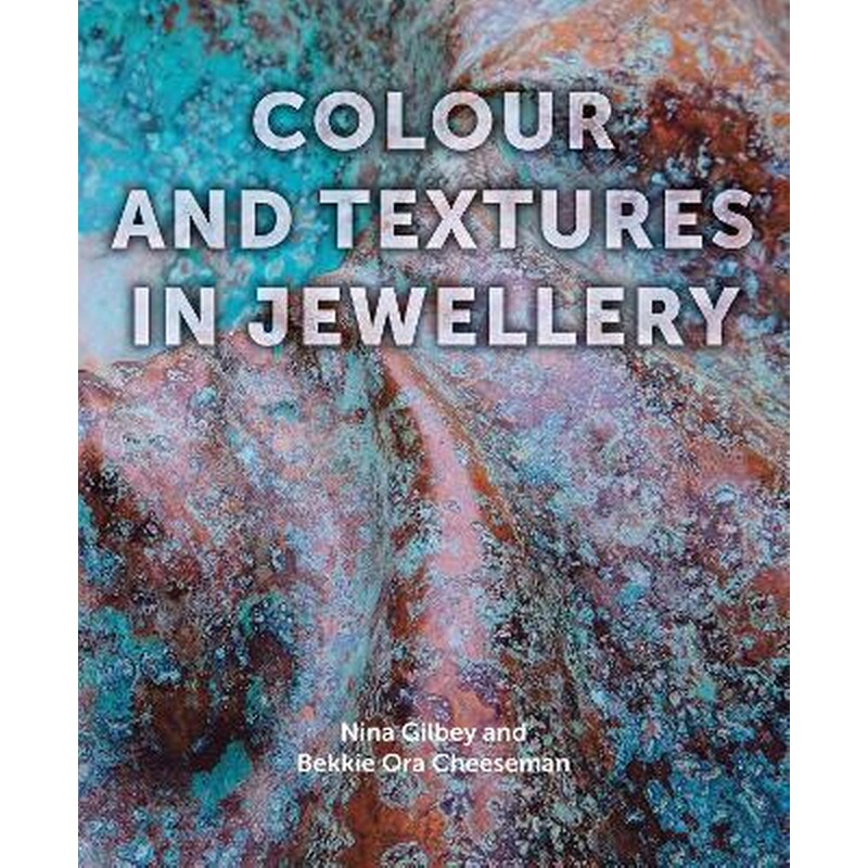 Colour and Textures in Jewellery