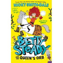 Betty Steady and the Queen’s Orb