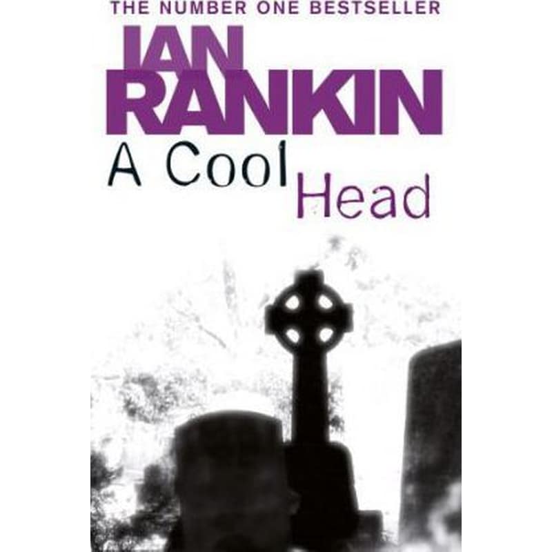 A Cool Head : From the Iconic #1 Bestselling Writer of Channel 4s MURDER ISLAND