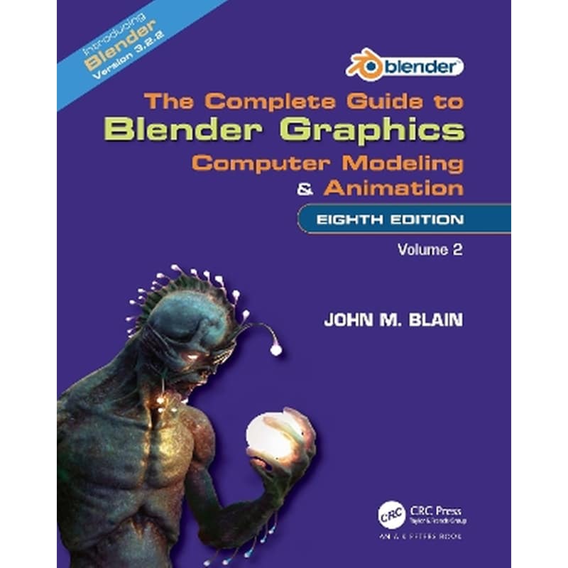 The Complete Guide to Blender Graphics