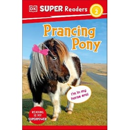 DK Super Readers Level 2 Prancing Pony