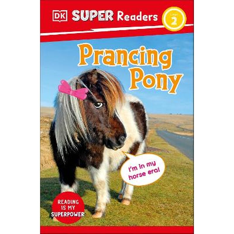 DK Super Readers Level 2 Prancing Pony