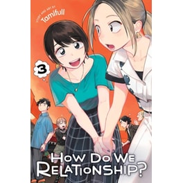 How Do We Relationship?, Vol. 3