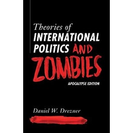 Theories of International Politics and Zombies