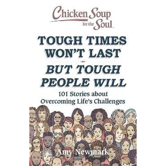 Chicken Soup for the Soul: Tough Times Won't Last But Tough People Will image 0