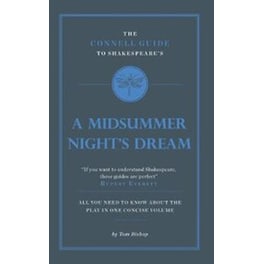 Connell Guide To Shakespeare's A Midsummer Night's Dream