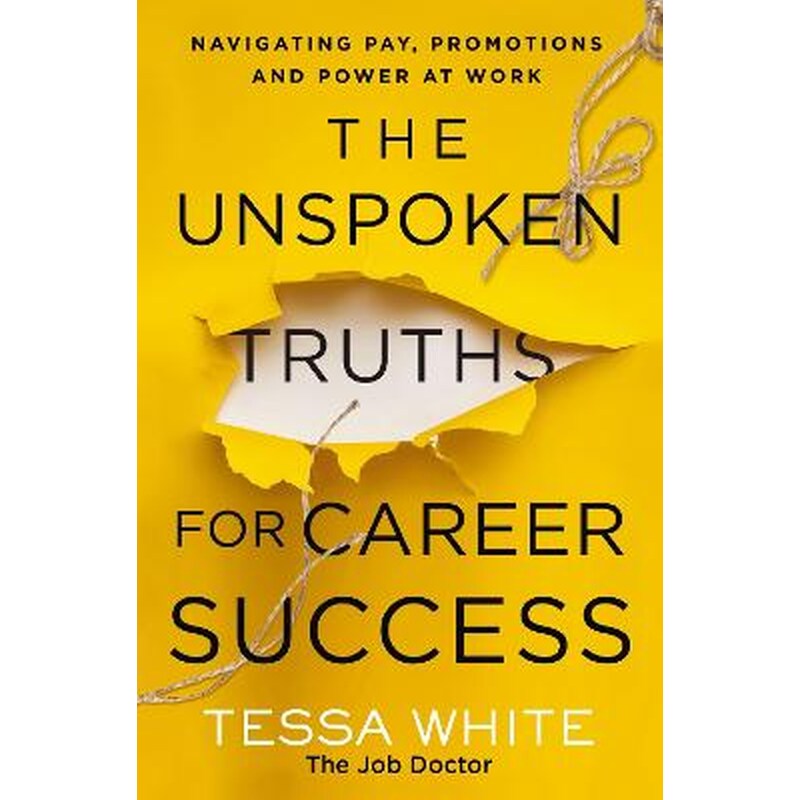 Unspoken Truths for Career Success