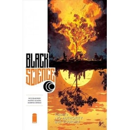 Black Science Volume 9: No Authority But Yourself