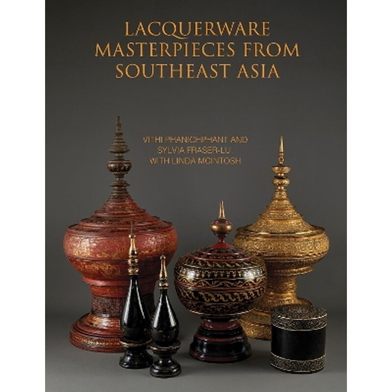 Lacquerware Masterpieces from Southeast Asia