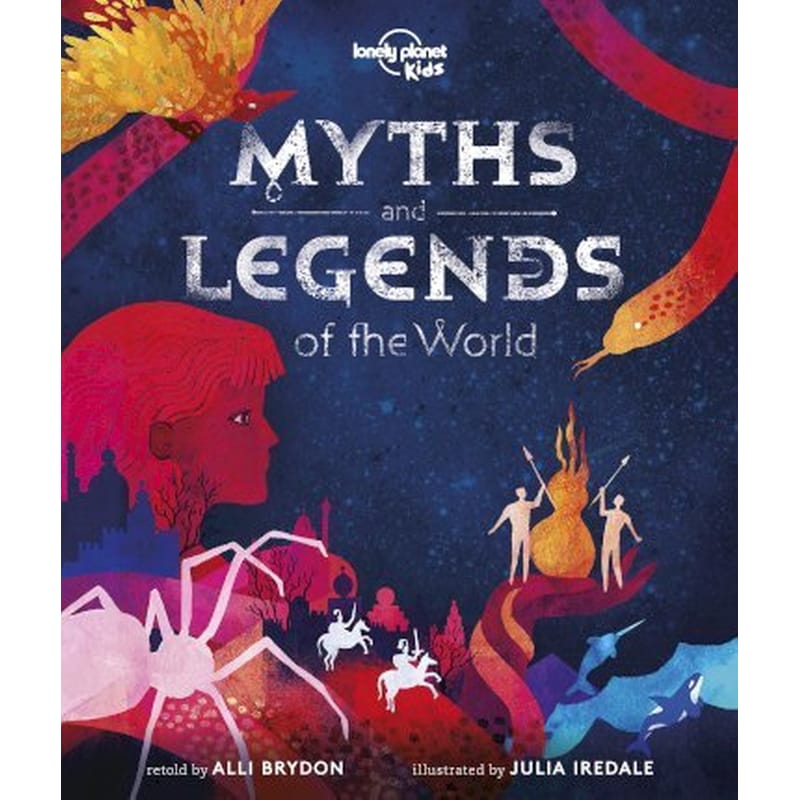 Lonely Planet Kids Myths and Legends of the World