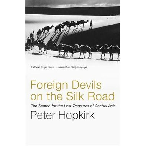 Foreign Devils on the Silk Road image 0