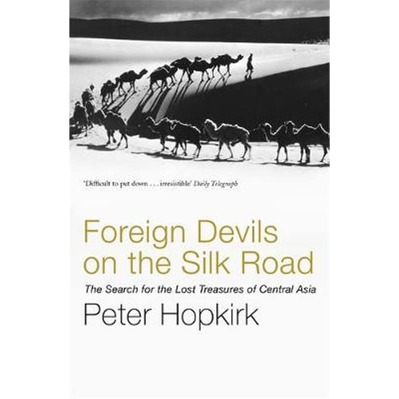 Foreign Devils on the Silk Road