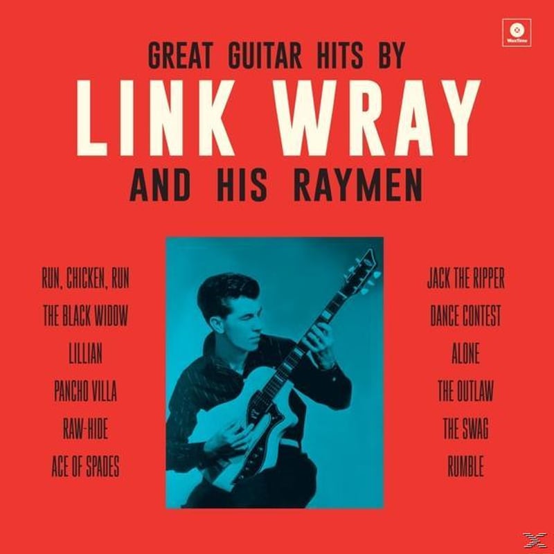 Great Guitar Hits By Link Wray And His Wraymen