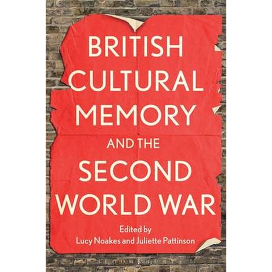British Cultural Memory and the Second World War image 0